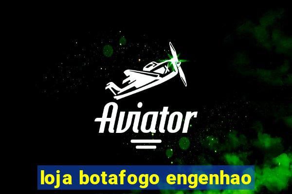 loja botafogo engenhao